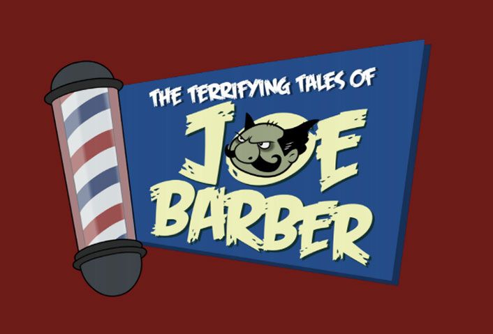 Terrifying Tales of Joe Barber